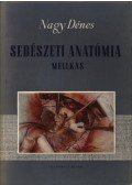 Dr. Nagy Dénes - Sebészeti anatómia - Mellkas