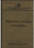 Osztróvszkyné E. Németh Ágnes, dr. - Gyümölcs, zöldség a konyhában