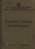 Osztróvszkyné E. Németh Ágnes, dr. - Gyümölcs, zöldség házi feldolgozása