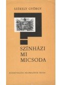 Székely György - Színházi mi micsoda