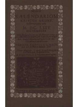 - Kalendariom, 1664-es esztendőre - Kalendariom, 1664-es esztendőre, Budapest 1978 antikvár könyv