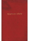 Krúdy Gyula - Fehérvári könyv