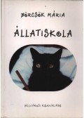 Börcsök Mária - Állatiskola