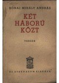 Rónai Mihály András - Két háború közt (dedikált)