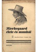 Dr. Szeberényi Lajos Zs. - Kierkegaard élete és munkái