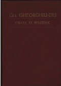 Gh. Gheorghiu Dej - Cikkek és beszédek