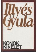 Illyés Gyula - Konok kikelet