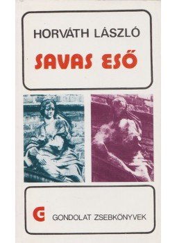 Horváth László - Savas eső Horváth László - Savas eső, Budapest 1986 antikvár könyv