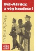 Makai György - Dél-Afrika - a vég kezdete?