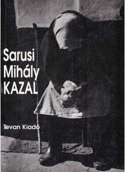 Sarusi Mihály - Kazal