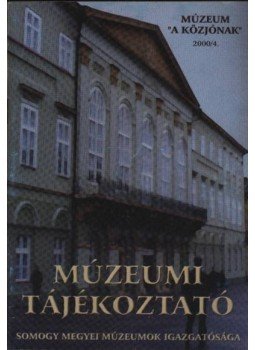  - Múzeumi tájékoztató - Somogy megye 2000/4