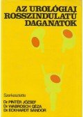 Eckhardt Sándor,Pintér József,Wabrosch Géza - Az urológiai rosszindulatú daganatok