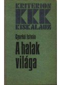 Gyurkó István - A halak világa