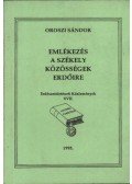 Oroszi Sándor - Emlékezés a székely közösségek erdőire (dedikált)