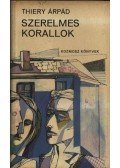 Thiery Árpád - Szerelmes korallok