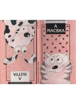 Nagy Lajos - A macska - A kutya Nagy Lajos - A macska - A kutya, 1990 antikvár könyv