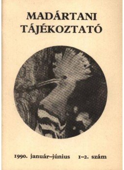 - Madártani tájékoztató 1990. január-június 1-2. szám - Madártani tájékoztató 1990. január-június 1-2. szám, 1990 antikvár könyv