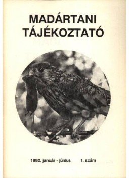 Schmidt Egon - Madártani tájékoztató 1992. január-június 1. szám Schmidt Egon - Madártani tájékoztató 1992. január-június 1. szám, 1992 antikvár könyv