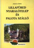 Járási Lőrinc - Lillafüred nyaralótelep és Palota szálló