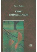 Dr. Sipos Endre - Erdei barangolások