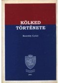 Bezerédy Győző - Kölked története (dedikált)