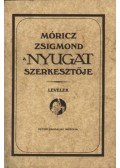 H. Bagó Ilona - Móricz Zsigmond a Nyugat szerkesztője. (dedikált)