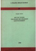 Gangler Zoltán - Hit és Tudás Teilhard de Chardin szintézisében