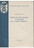 Balassa Iván - Néprajzi feladatok a Hernád és a Tisza között