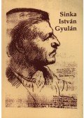Sinka István - Sinka István Gyulán