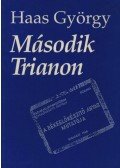 Haas György - Második Trianon