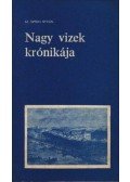 Sz. Simon István - Nagy vizek krónikája