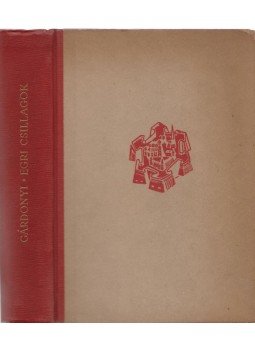 Gárdonyi Géza - Egri csillagok Gárdonyi Géza - Egri csillagok, Budapest 1961 antikvár könyv