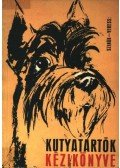 Veress István,Szinák János - Kutyatartók kézikönyve