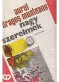 Munteanu, Aurel Dragos - Nagy szerelmek