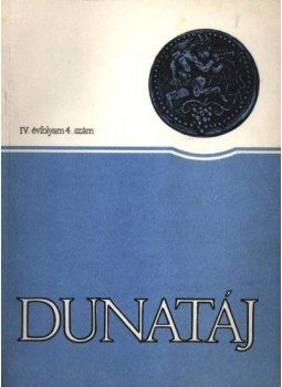 - Dunatáj IV. évfolyam 4. szám - Dunatáj IV. évfolyam 4. szám, Budapest 1981 antikvár könyv