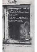 Csenki Sándor,Csenki Imre - Cigány népballadák és keservesek