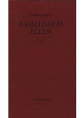 Tomka Mihály - A hallgatás ellen
