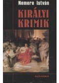 Nemere István - Királyi krimik
