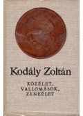 Kodály Zoltán - Közélet, vallomások, zeneélet