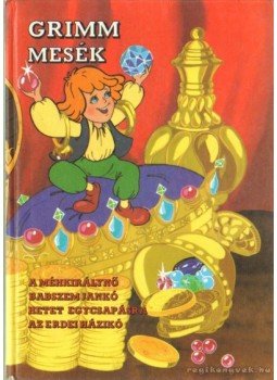 Grimm - Grimm mesék Grimm - Grimm mesék, Budapest 1994 antikvár könyv