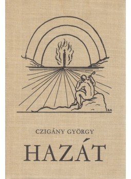 Czigány György - Hazát Czigány György - Hazát, 1979 antikvár könyv