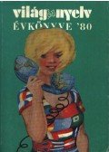 Szenes Imre - Világ és nyelv évkönyve '80