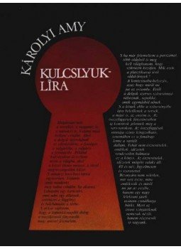 Károlyi Amy - Kulcslyuk-líra Károlyi Amy - Kulcslyuk-líra, Budapest 1977 antikvár könyv