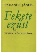 Parancs János - Fekete ezüst