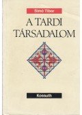 Simó Tibor - A tardi társadalom