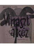 Kelemen Lajos - Virraszt a kéz