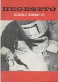 Kovács Menyhért - Hegesztő szakmai ismeretek
