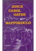 Joyce Carol Oates - Napforduló