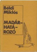 Béldi Miklós - Madárhatározó