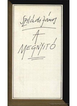 Sziládi János - A megnyitó Sziládi János - A megnyitó, Budapest 1980 antikvár könyv